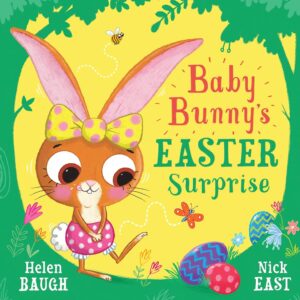 Baby Bunny’s Easter Surprise Book