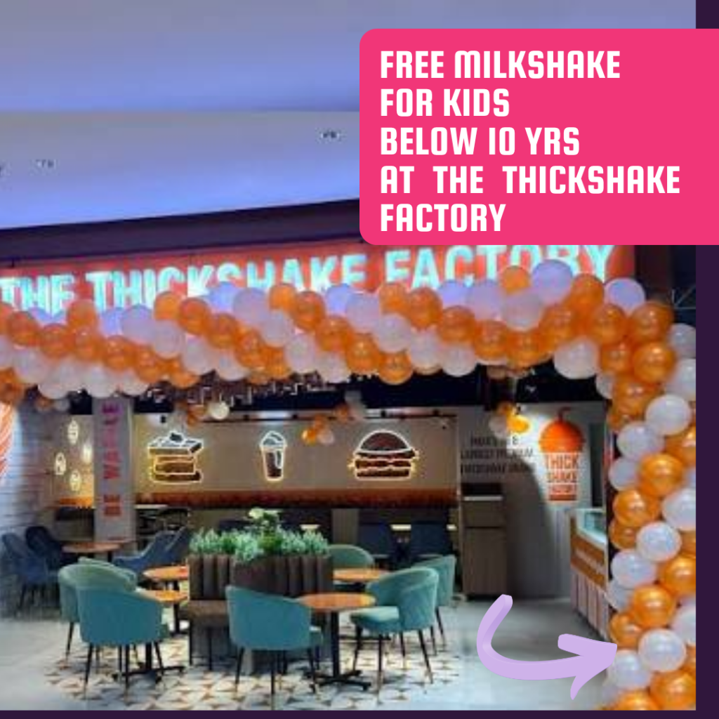Thick Shake Factory Dubai— Free milkshake for kids under 10 - back to school deal