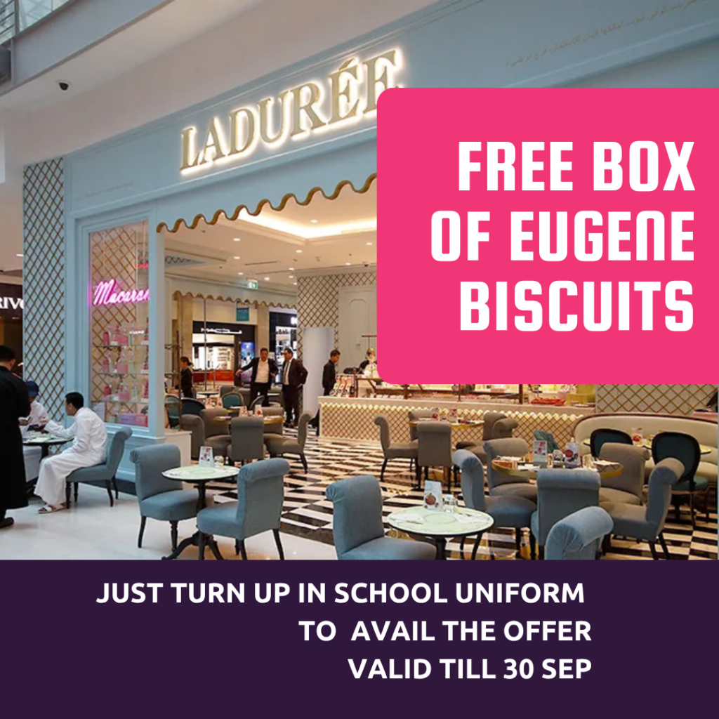 Ladurée — Free box of Eugene biscuits when kids show up in school uniform, valid until Sept 30 back to school deal dubai